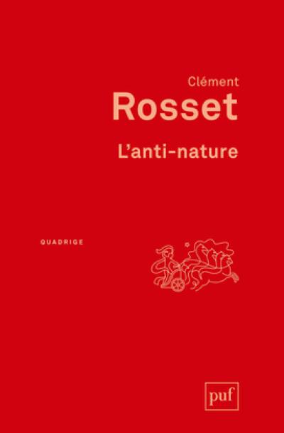 L'anti-nature : éléments pour une philosophie tragique