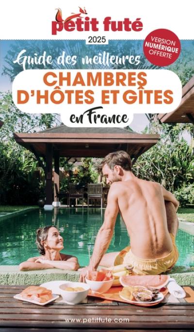 Guide des meilleures chambres d'hôtes et gîtes en France : 2025 Guide des meilleures chambres d'hôtes et gîtes en France : 2025
