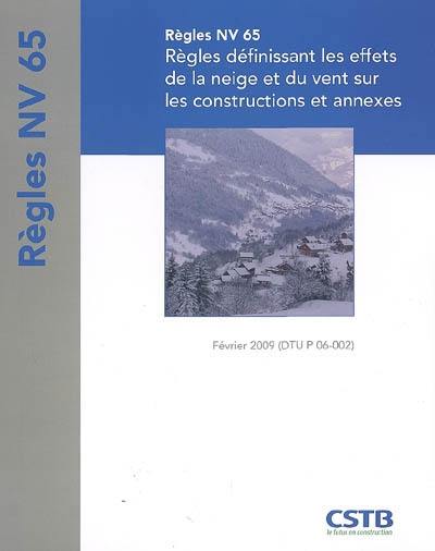 Règles NV 65 : règles définissant les effets de la neige et du vent sur les contructions et annexes