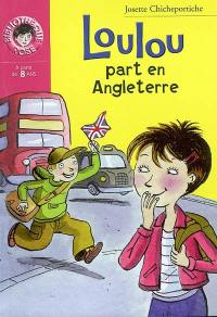 Loulou part en Angleterre