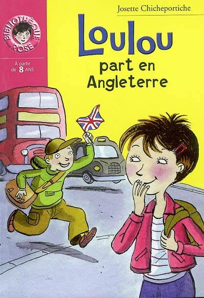 Loulou part en Angleterre