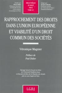 Rapprochement des droits dans l'Union européenne et viabilité d'un droit commun des sociétés