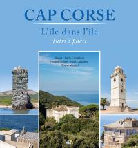 Cap Corse : l'île dans l'île : tutti i paesi