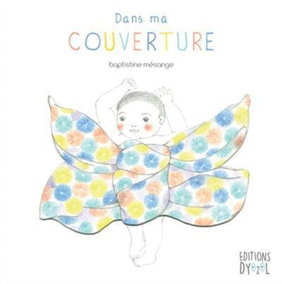 Dans ma couverture Dans ma couverture