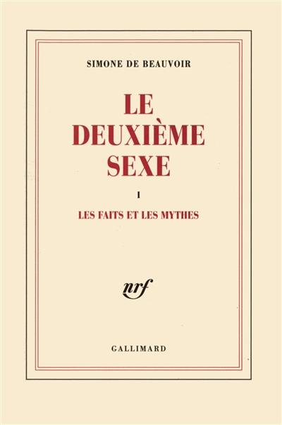 Le deuxième sexe. Vol. 1 Le deuxième sexe. Vol. 1