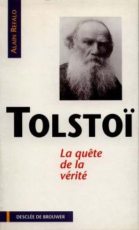 Tolstoï : la quête de la vérité