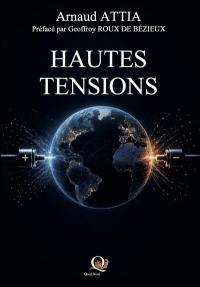 Hautes tensions : comprendre un monde en mutation