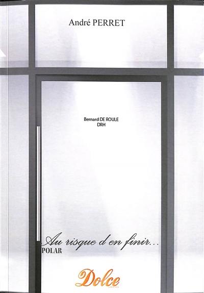 Au risque d'en finir... : polar Au risque d'en finir... : polar