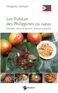 Les pulutan des Philippines ou tapas : entrées, hors-d'oeuvre, amuse-gueules
