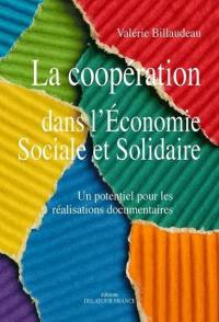 La coopération dans l'économie sociale et solidaire : un potentiel pour les réalisations documentaires