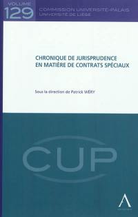 Chronique de jurisprudence en matière de contrats spéciaux
