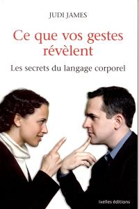 Ce que vos gestes révèlent : les secrets du langage corporel