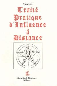 Traité pratique d'influence à distance