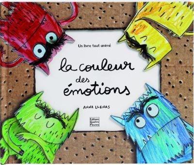La couleur des émotions : un livre tout animé La couleur des émotions : un livre tout animé