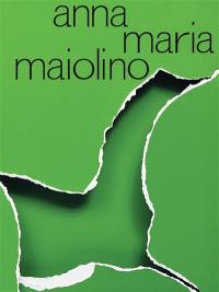Anna Maria Maiolino : je suis là