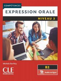 Expression orale : niveau 3, B2