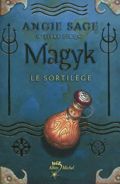 Magyk. Vol. 5. Le sortilège Magyk. Vol. 5. Le sortilège