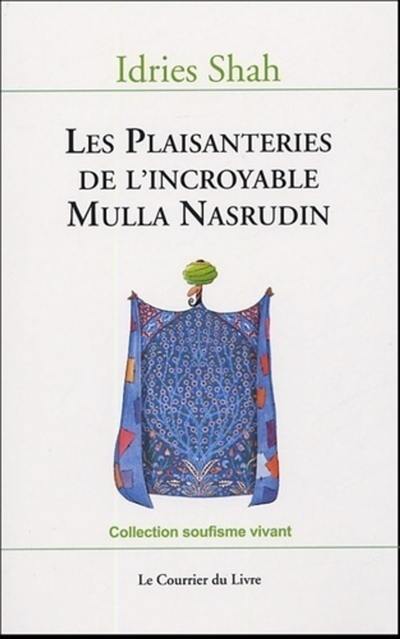 Les plaisanteries de l'incroyable Mulla Nasrudin Les plaisanteries de l'incroyable Mulla Nasrudin