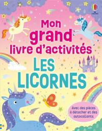 Les licornes : Mon grand livre d'activités : dès 3 ans