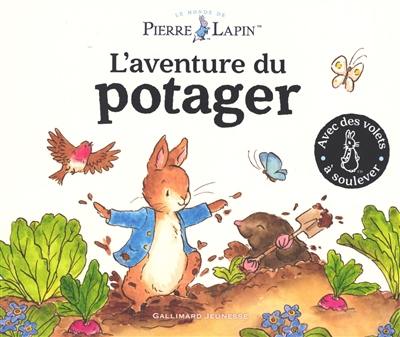 Le monde de Pierre Lapin. L'aventure du potager