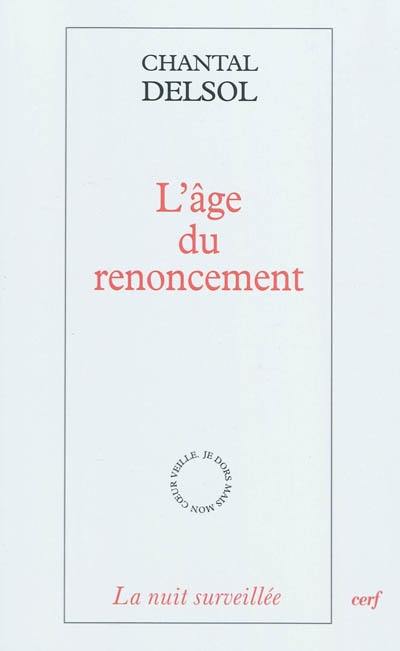 L'âge du renoncement