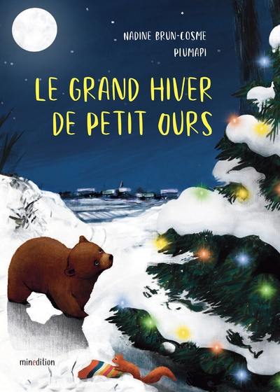 Le grand hiver de Petit Ours Le grand hiver de Petit Ours