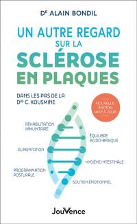 Un autre regard sur la sclérose en plaques : dans les pas de la Dre C. Kousmine