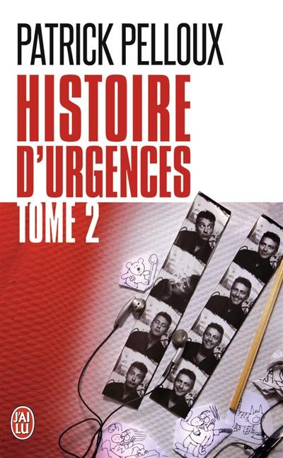 Histoire d'urgences. Vol. 2 Histoire d'urgences. Vol. 2