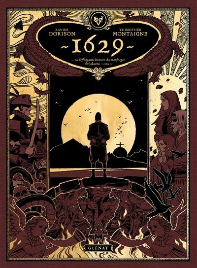 1629, ou L'effrayante histoire des naufragés du Jakarta. Vol. 2 1629, ou L'effrayante histoire des naufragés du Jakarta. Vol. 2