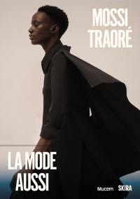 Mossi Traoré : la mode aussi