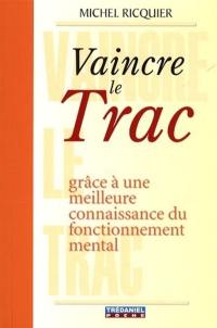 Vaincre le trac grâce à une meilleure connaissance du fonctionnement mental