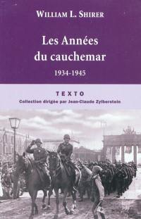Les années du cauchemar : 1934-1945