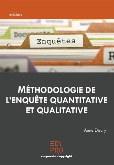 Méthodologie de l'enquête quantitative et qualitative Méthodologie de l'enquête quantitative et qualitative