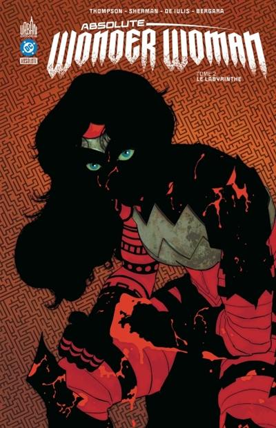 Absolute Wonder Woman. Vol. 2. Le labyrinthe