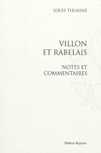 Villon et Rabelais : notes et commentaires