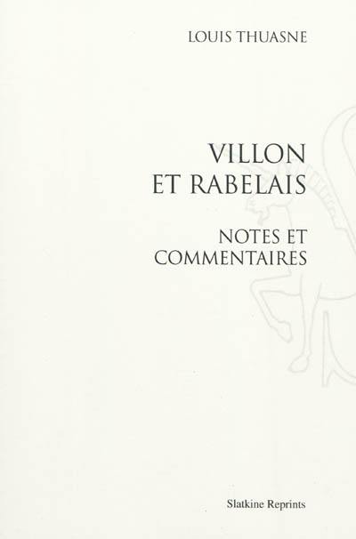 Villon et Rabelais : notes et commentaires