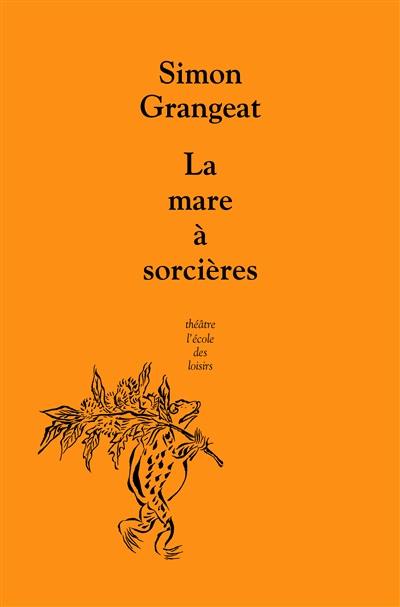 La mare à sorcières La mare à sorcières