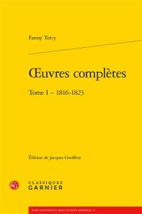 Oeuvres complètes. Vol. 1. 1816-1823