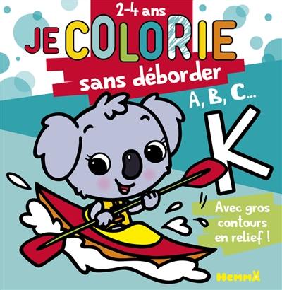 A, B, C... : 2-4 ans A, B, C... : 2-4 ans