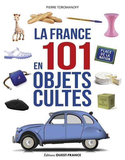 La France en 101 objets culte
