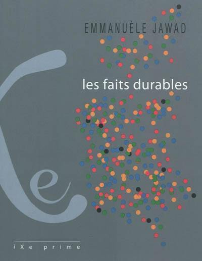 Les faits durables Les faits durables