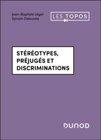 Stéréotypes, préjugés et discriminations