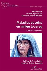 Maladies et soins en milieu touareg : isifran, les remèdes