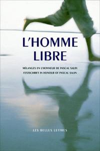 L'homme libre : mélanges en l'honneur de Pascal Salin. Festschrift in honour of Pascal Salin