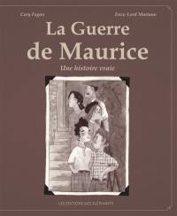 La guerre de Maurice : une histoire vraie