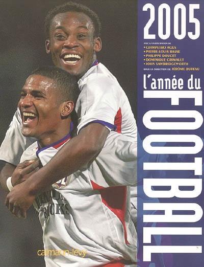 L'année du football 2005 L'année du football 2005