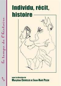 Individu, récit, histoire