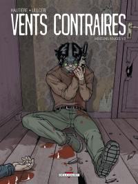 Vents contraires. Vol. 1-2. Moissons rouges