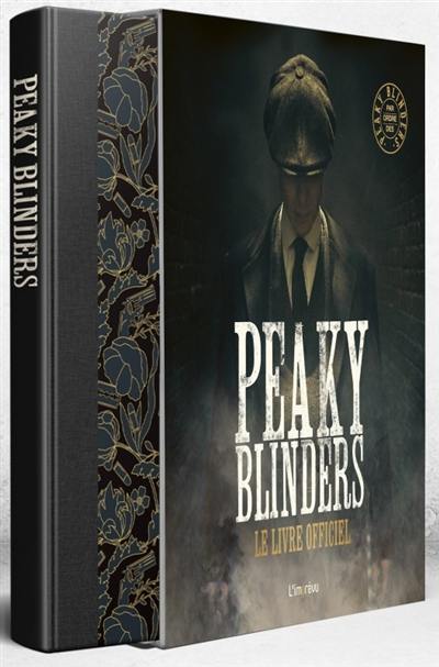 Peaky Blinders : le livre officiel