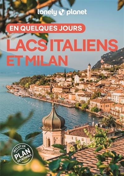 Lacs italiens et Milan en quelques jours